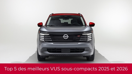 Top 5 des meilleurs VUS sous-compacts 2025 et 2026