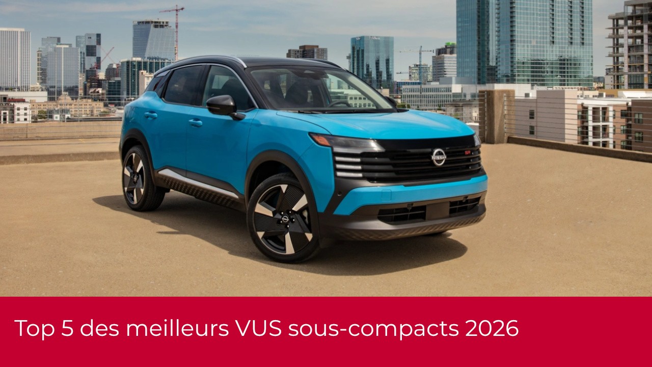 Top 5 des meilleurs VUS sous-compacts 2026